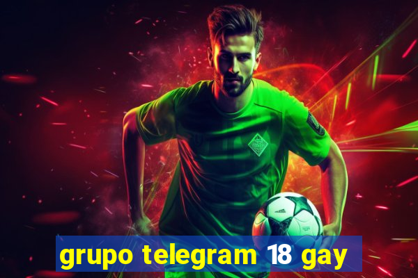 grupo telegram 18 gay